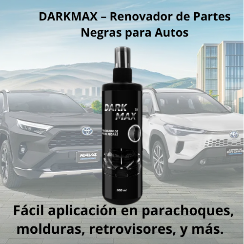 DARKMAX - Renovador de Partes Negras (Auto)